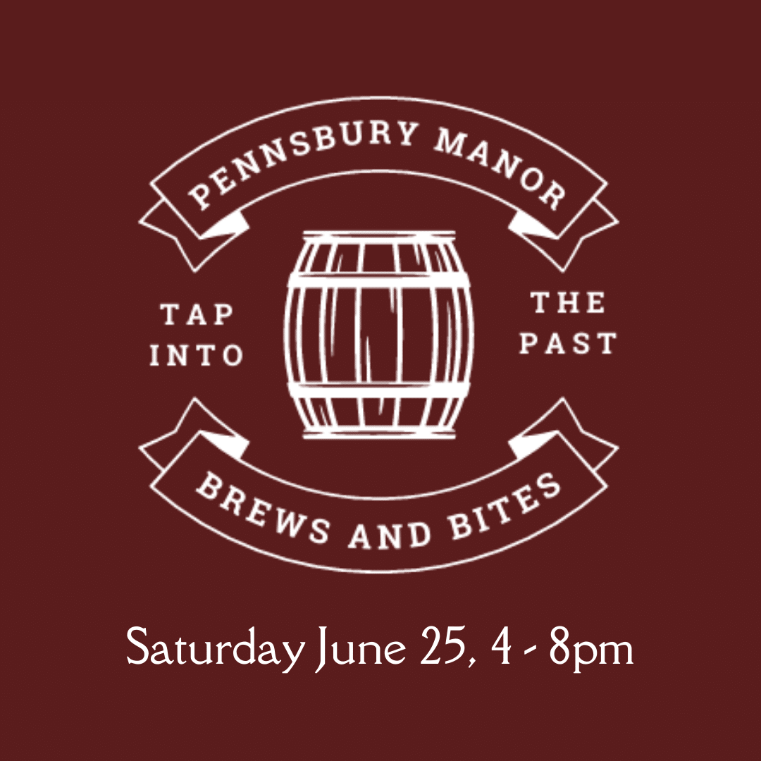 Pennsbury Manor | Brews and Bites